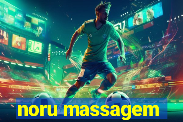 noru massagem